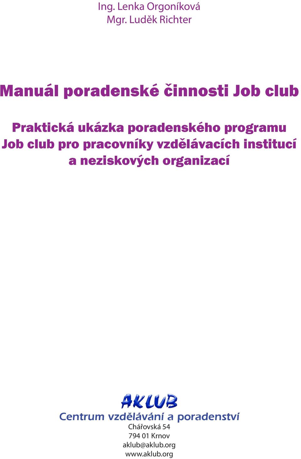 poradenského programu Job club pro pracovníky vzdělávacích institucí