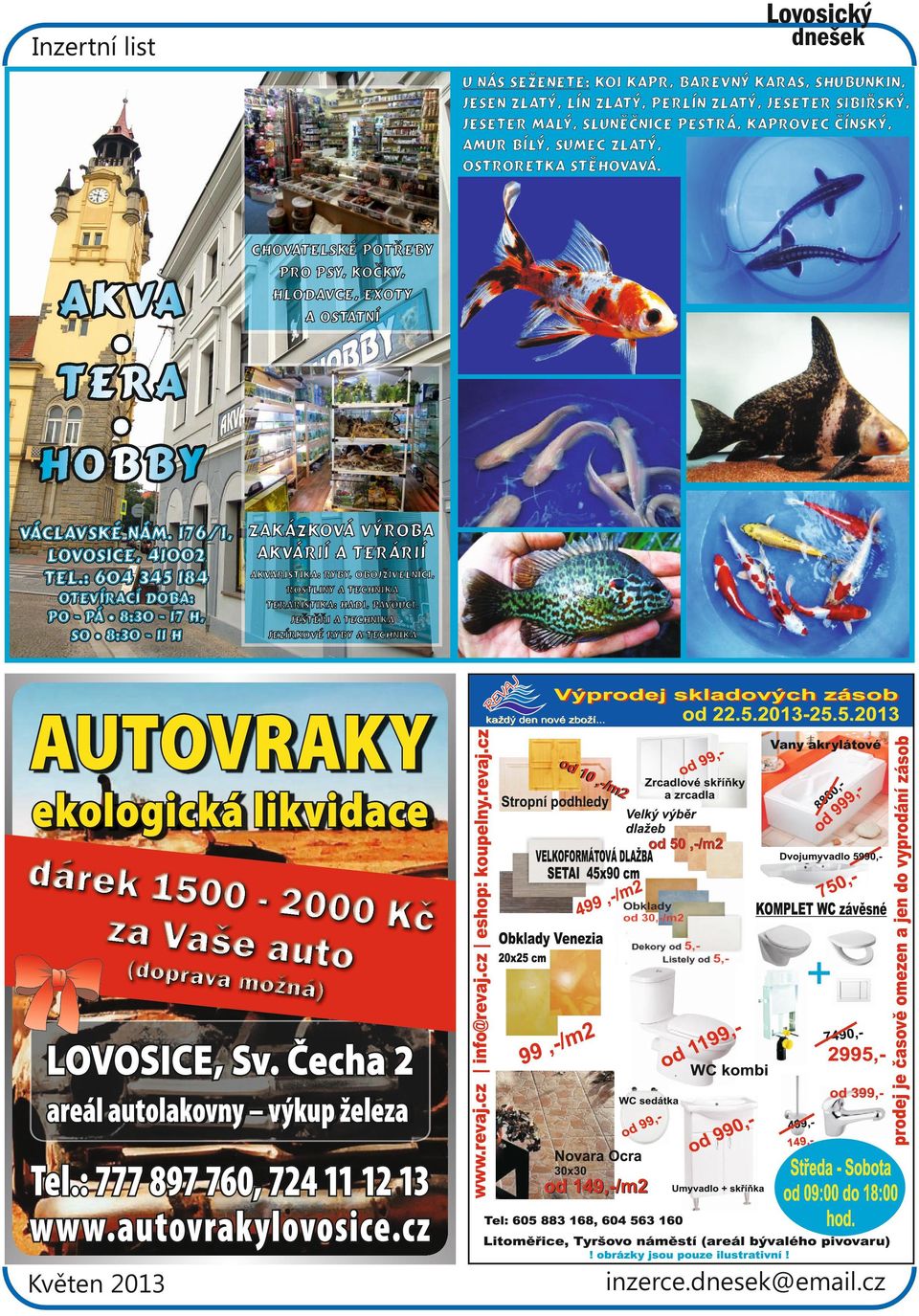 176/1, Zakázková výroba akvárií a terárií Lovosice, 41002 Akvaristika: ryby, obojživelníci, Tel.