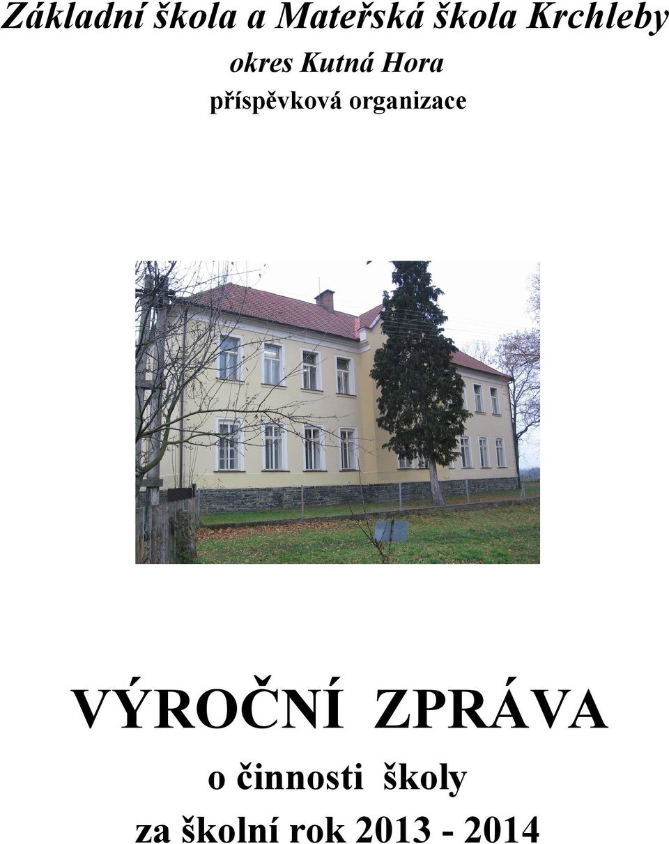 příspěvková organizace VÝROČNÍ