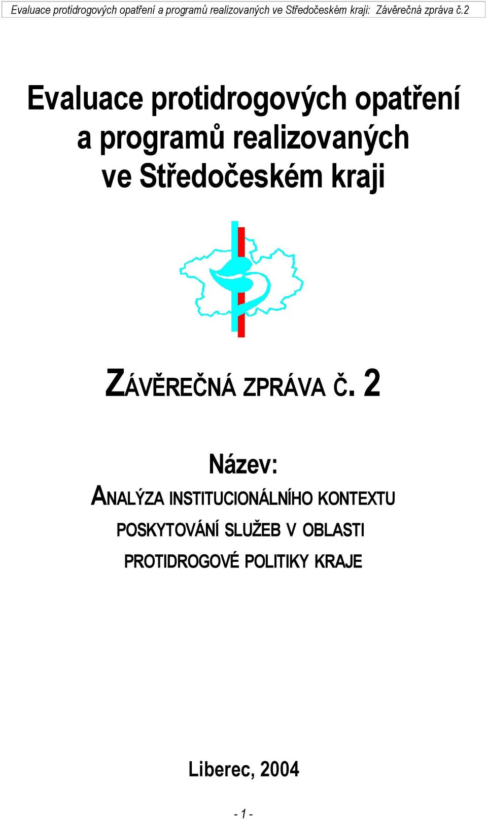 2 Název: ANALÝZA INSTITUCIONÁLNÍHO KONTEXTU