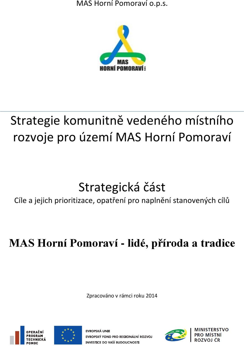 Horní Pomoraví Strategická část Cíle a jejich prioritizace,