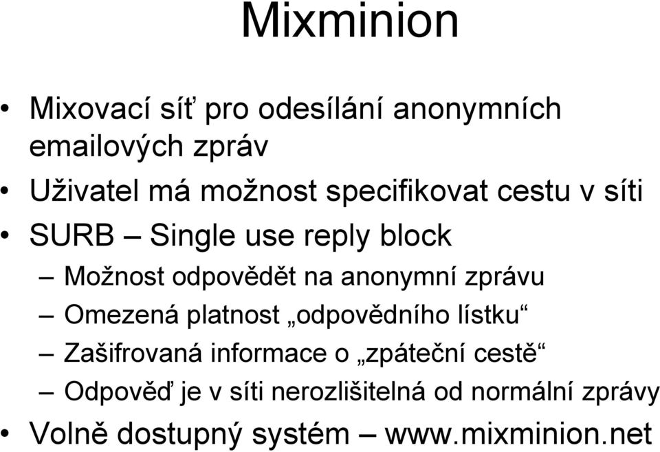 zprávu Omezená platnost odpovědního lístku Zašifrovaná informace o zpáteční cestě