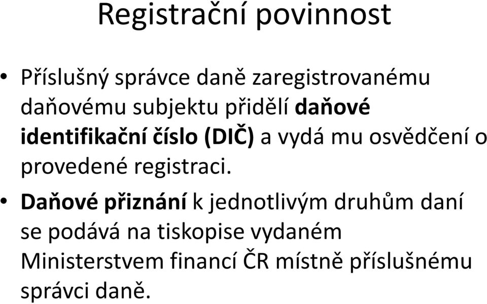 provedené registraci.