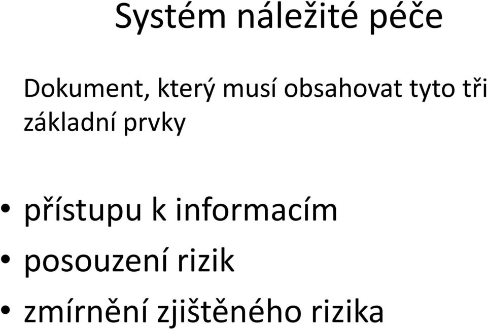 základní prvky přístupu k