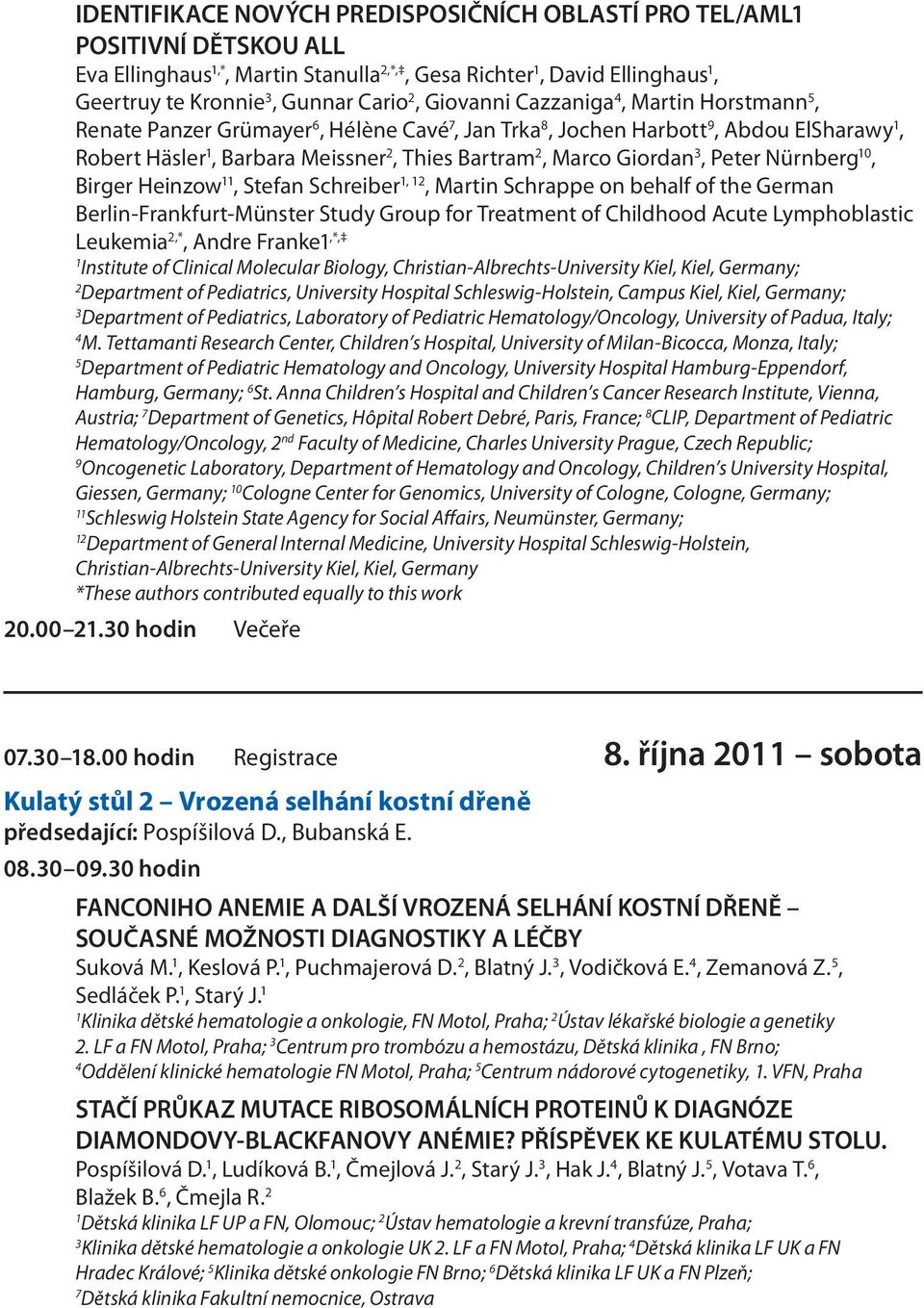 Nürnberg 0, Birger Heinzow, Stefan Schreiber, 2, Martin Schrappe on behalf of the German Berlin-Frankfurt-Münster Study Group for Treatment of Childhood Acute Lymphoblastic Leukemia 2,*, Andre