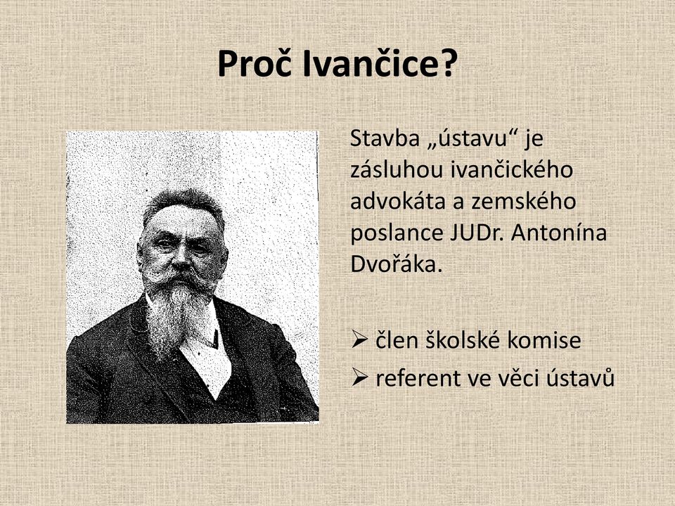 advokáta a zemského poslance JUDr.