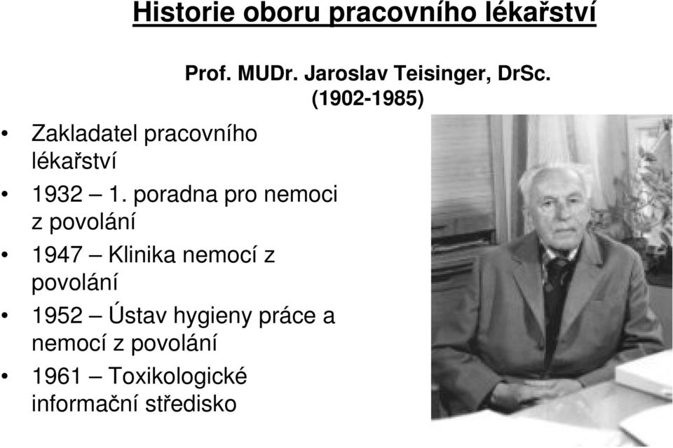 poradna pro nemoci z povolání 1947 Klinika nemocí z povolání 1952