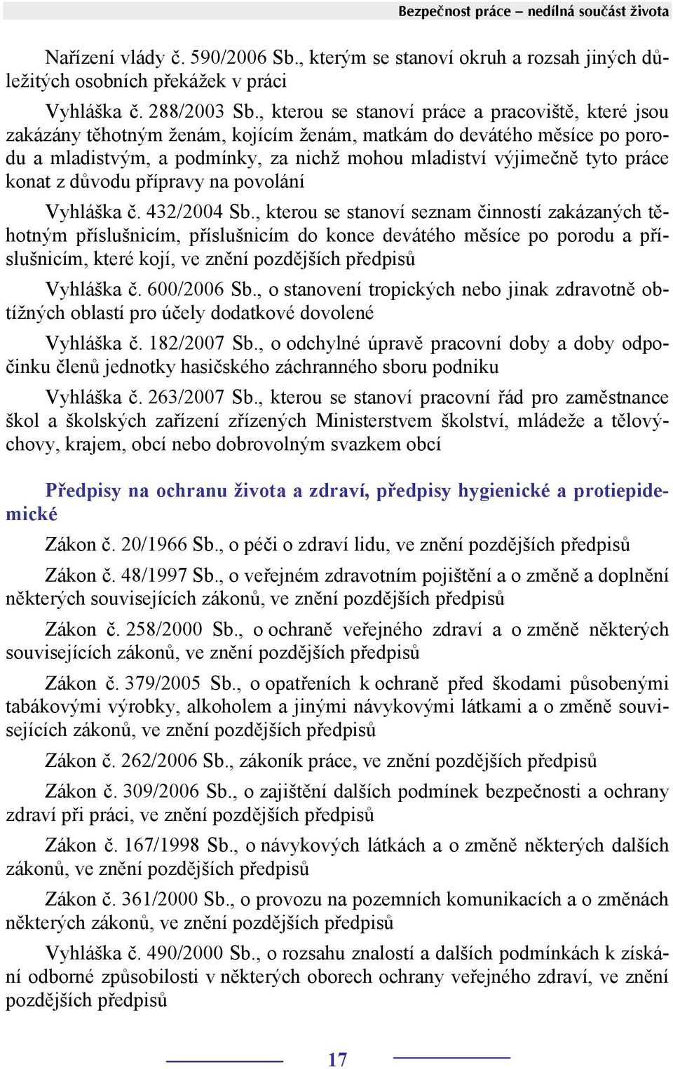 konat z důvodu přípravy na povolání Vyhláška č. 432/2004 Sb.