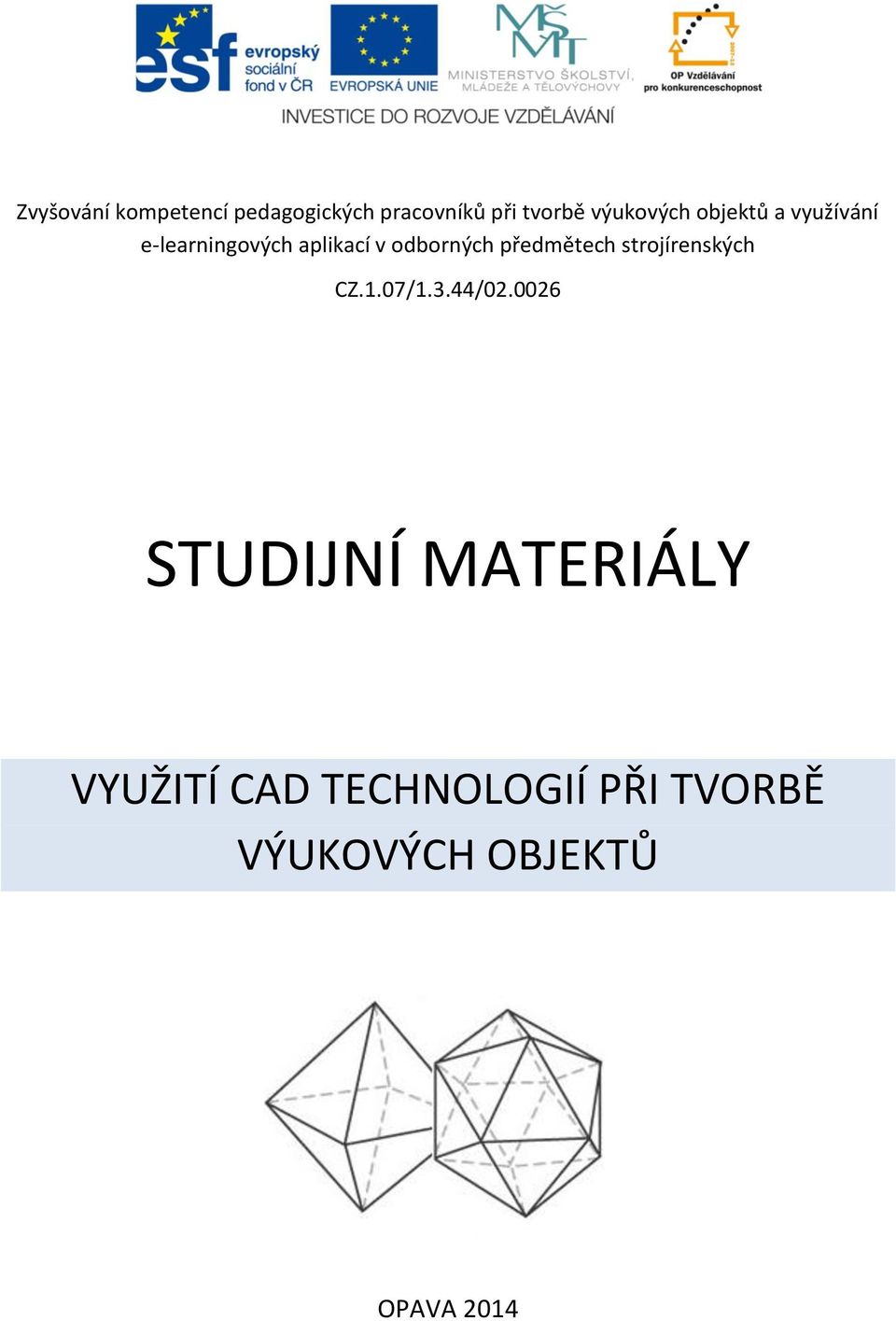 odborných předmětech strojírenských CZ.1.07/1.3.44/02.