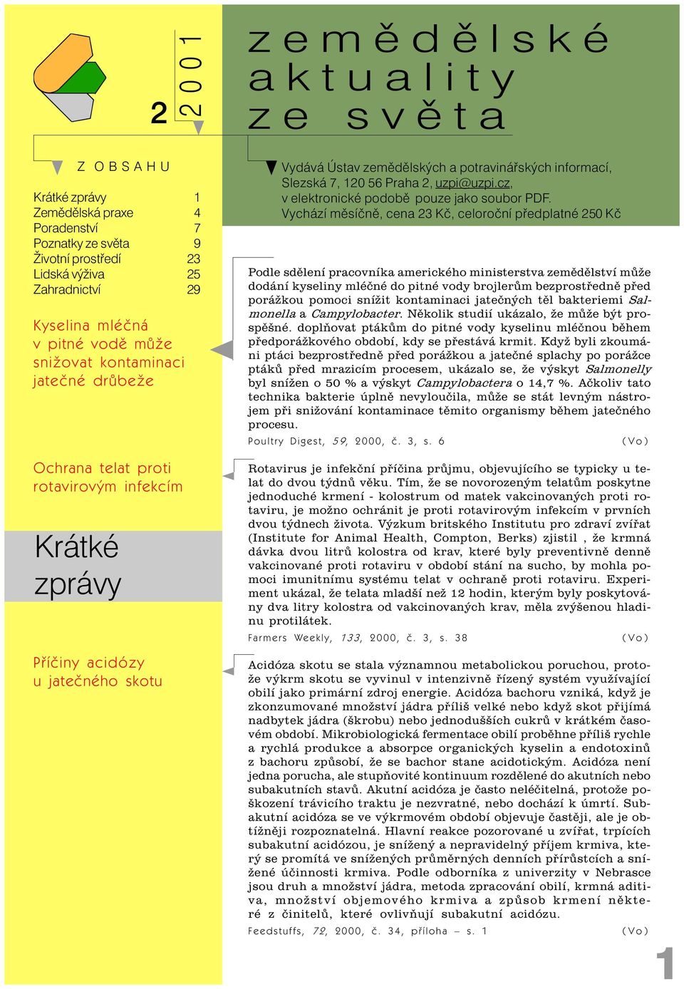 120 56 Praha 2, uzpi@uzpi.cz, v elektronické podobì pouze jako soubor PDF.