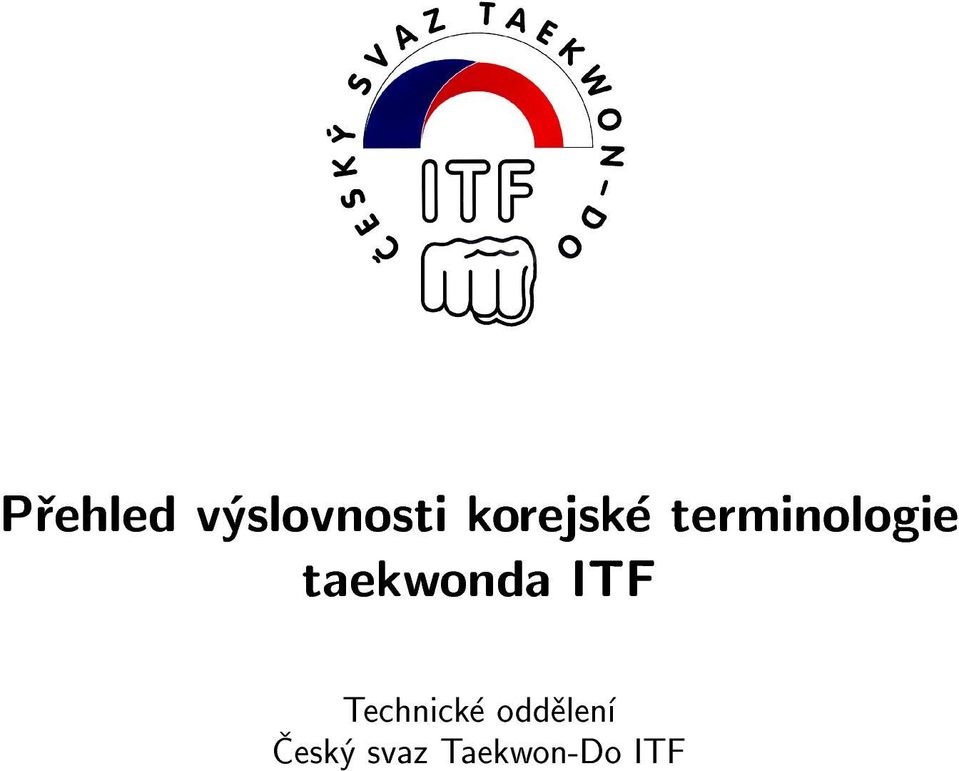 taekwonda ITF Technické