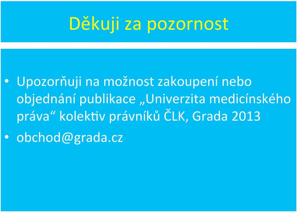 publikace Univerzita medicínského