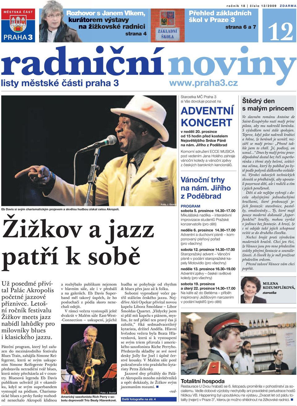 Letošní ročník festivalu Žižkov meets jazz nabídl lahůdky pro milovníky blues i klasického jazzu.