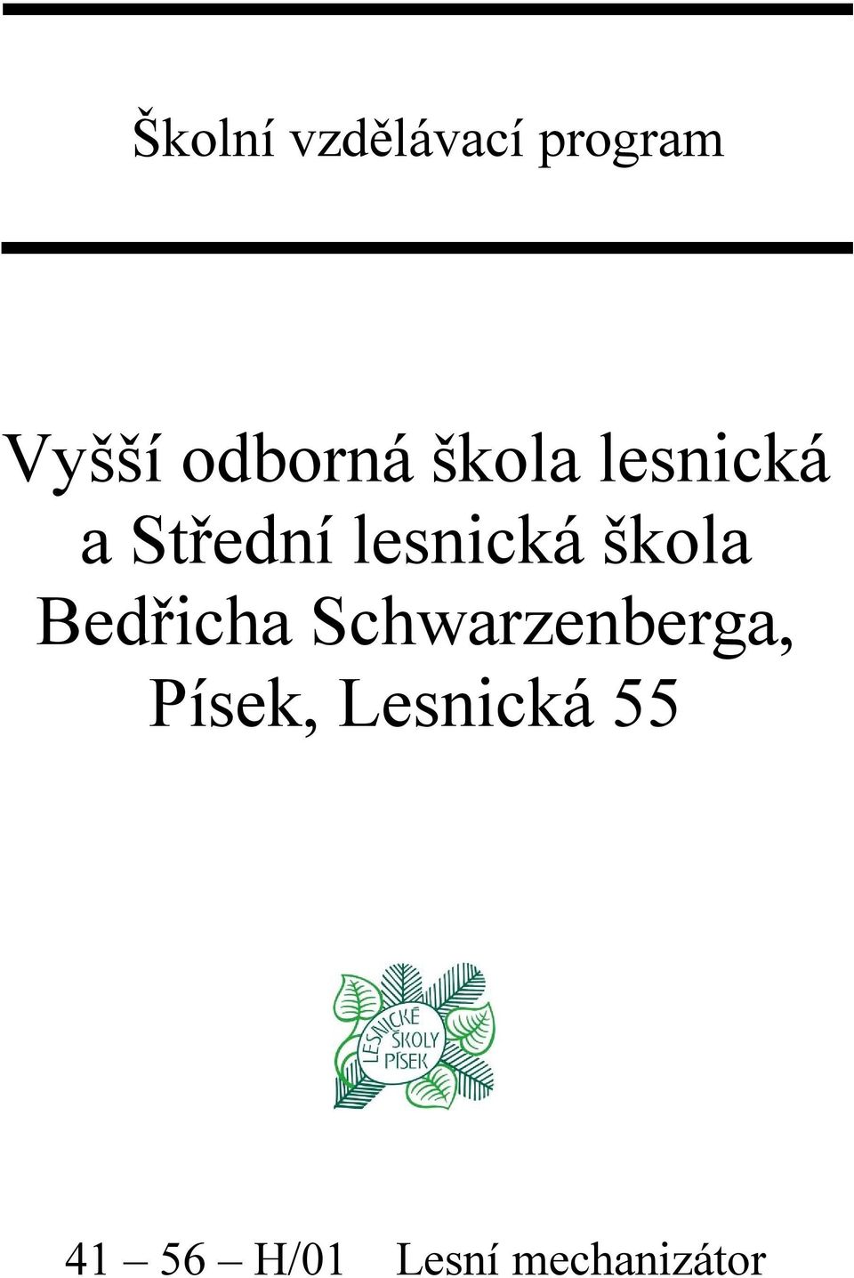 lesnická škola Bedřicha