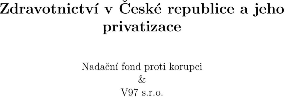 privatizace Nadační