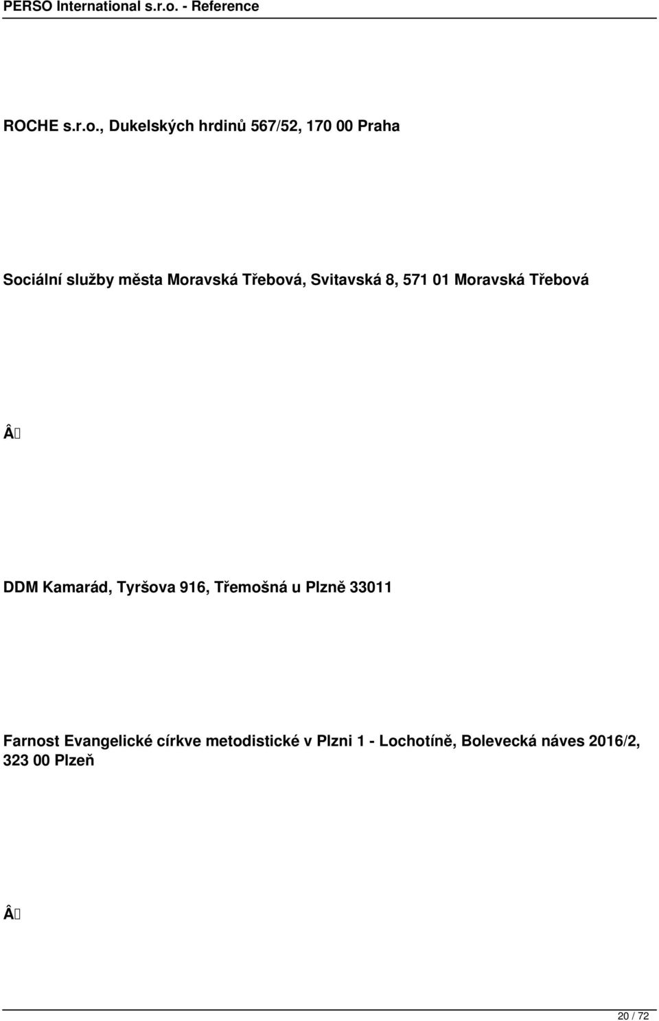 Třebová, Svitavská 8, 571 01 Moravská Třebová Â DDM Kamarád, Tyršova