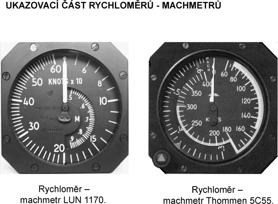 Rychloměr machmetr LUN