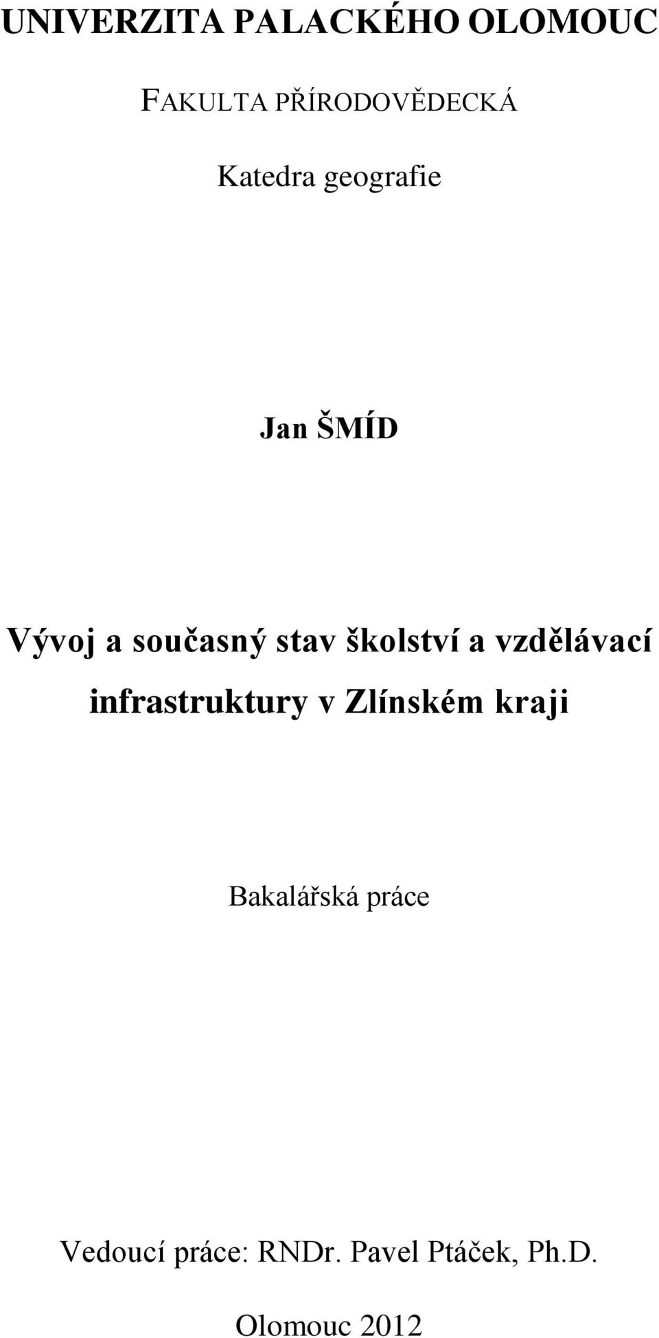 školství a vzdělávací infrastruktury v Zlínském kraji