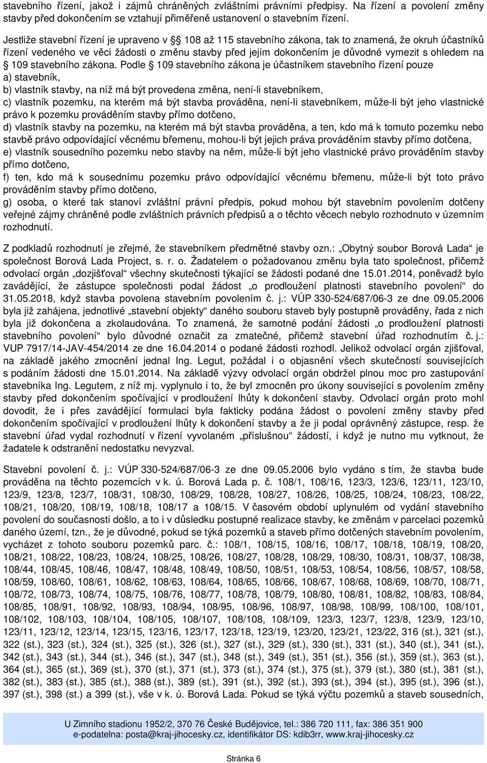ohledem na 109 stavebního zákona.