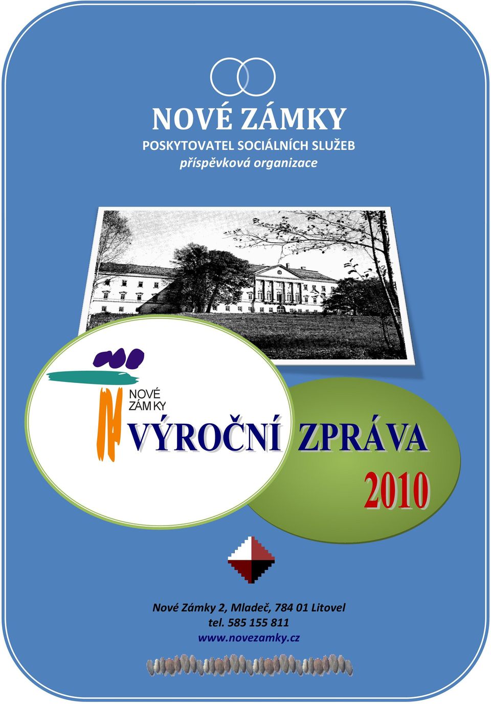 ZÁMKY Nové Zámky 2, Mladeč, 784 01