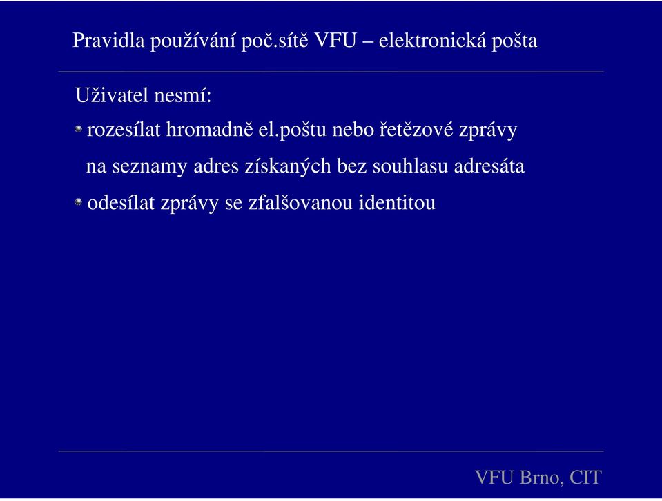 rozesílat hromadně el.