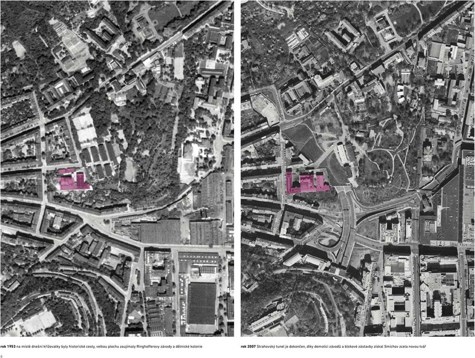 kolonie rok 2007 Strahovský tunel je dokončen, díky