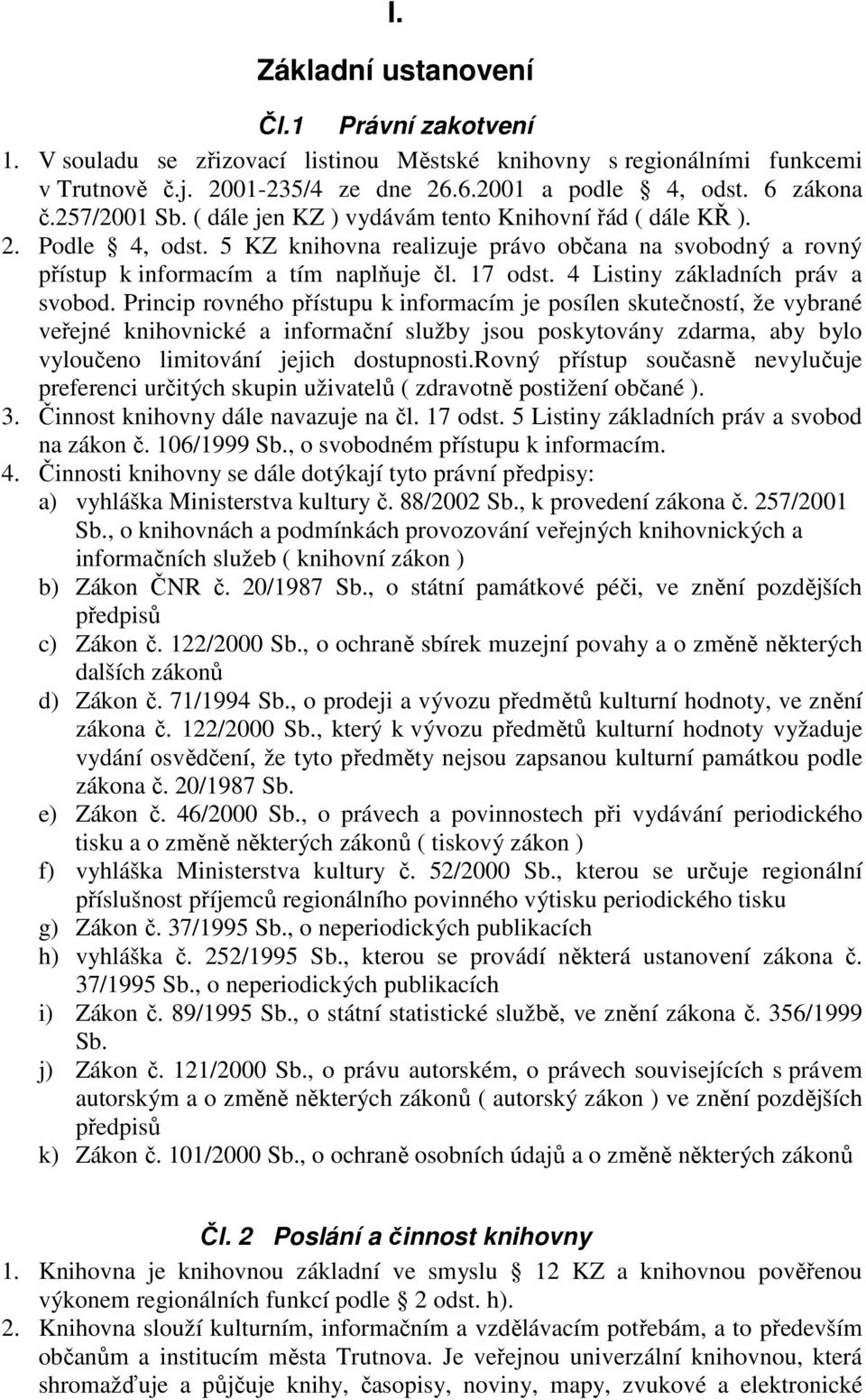 4 Listiny základních práv a svobod.