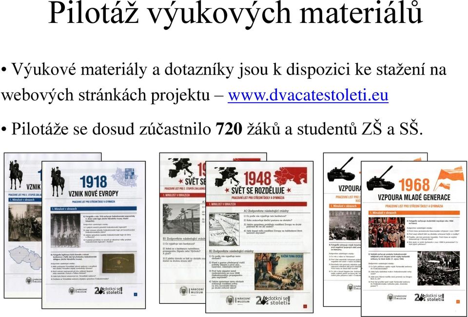 webových stránkách projektu www.dvacatestoleti.