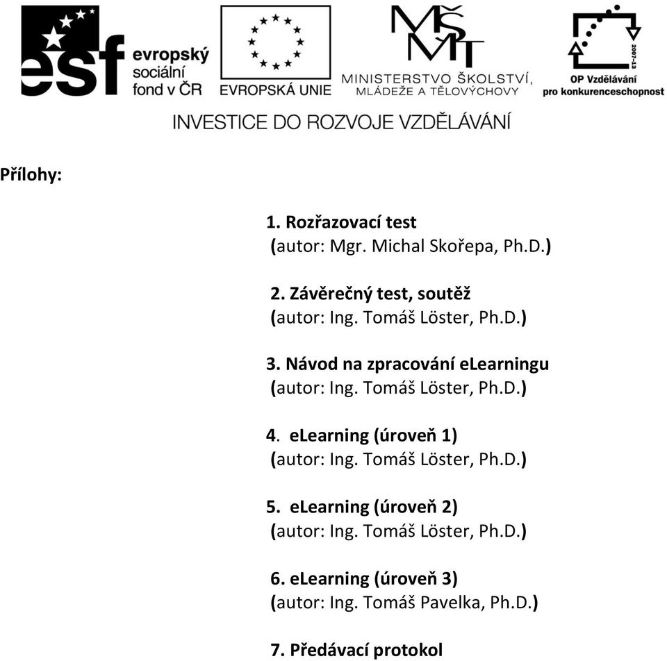 Návod na zpracování elearningu (autor: Ing. Tomáš Löster, Ph.D.) 4.