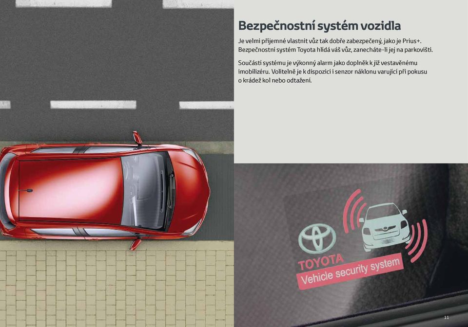 Bezpečnostní systém Toyota hlídá váš vůz, zanecháte-li jej na parkovišti.