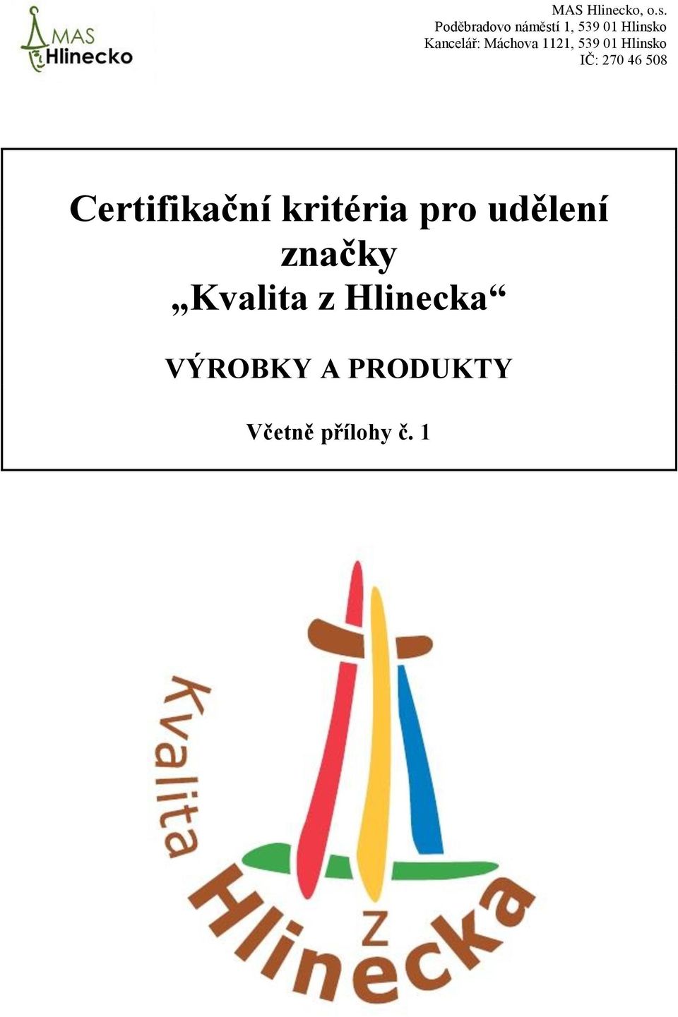 Kvalita z Hlinecka