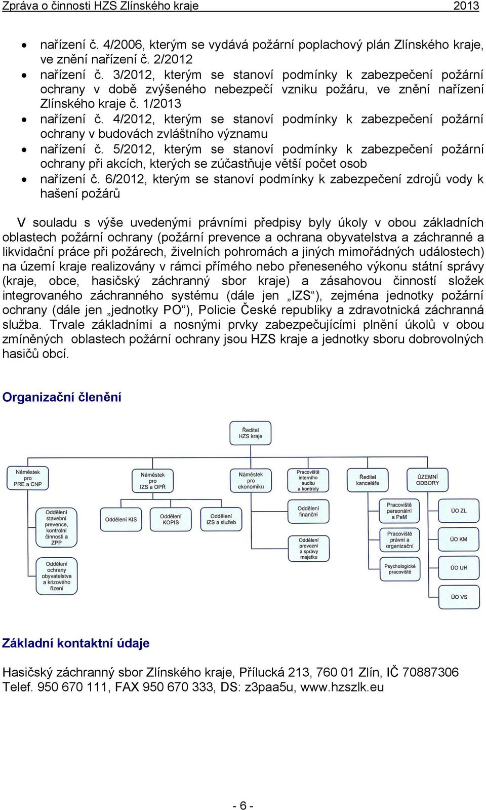 4/2012, kterým se stanoví podmínky k zabezpečení požární ochrany v budovách zvláštního významu nařízení č.