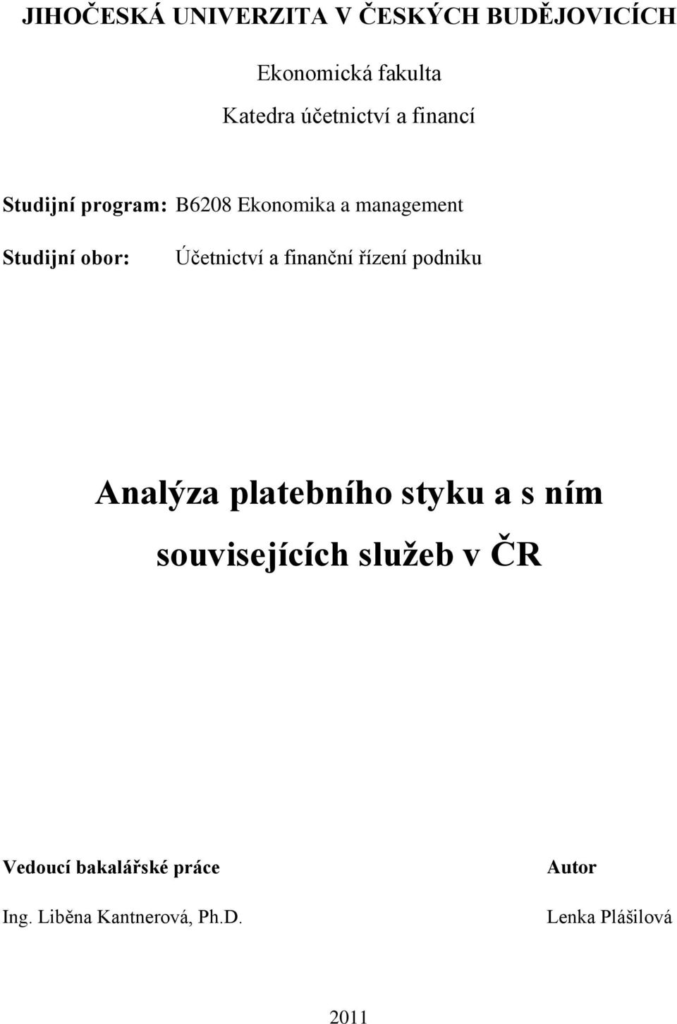 a finanční řízení podniku Analýza platebního styku a s ním souvisejících služeb v