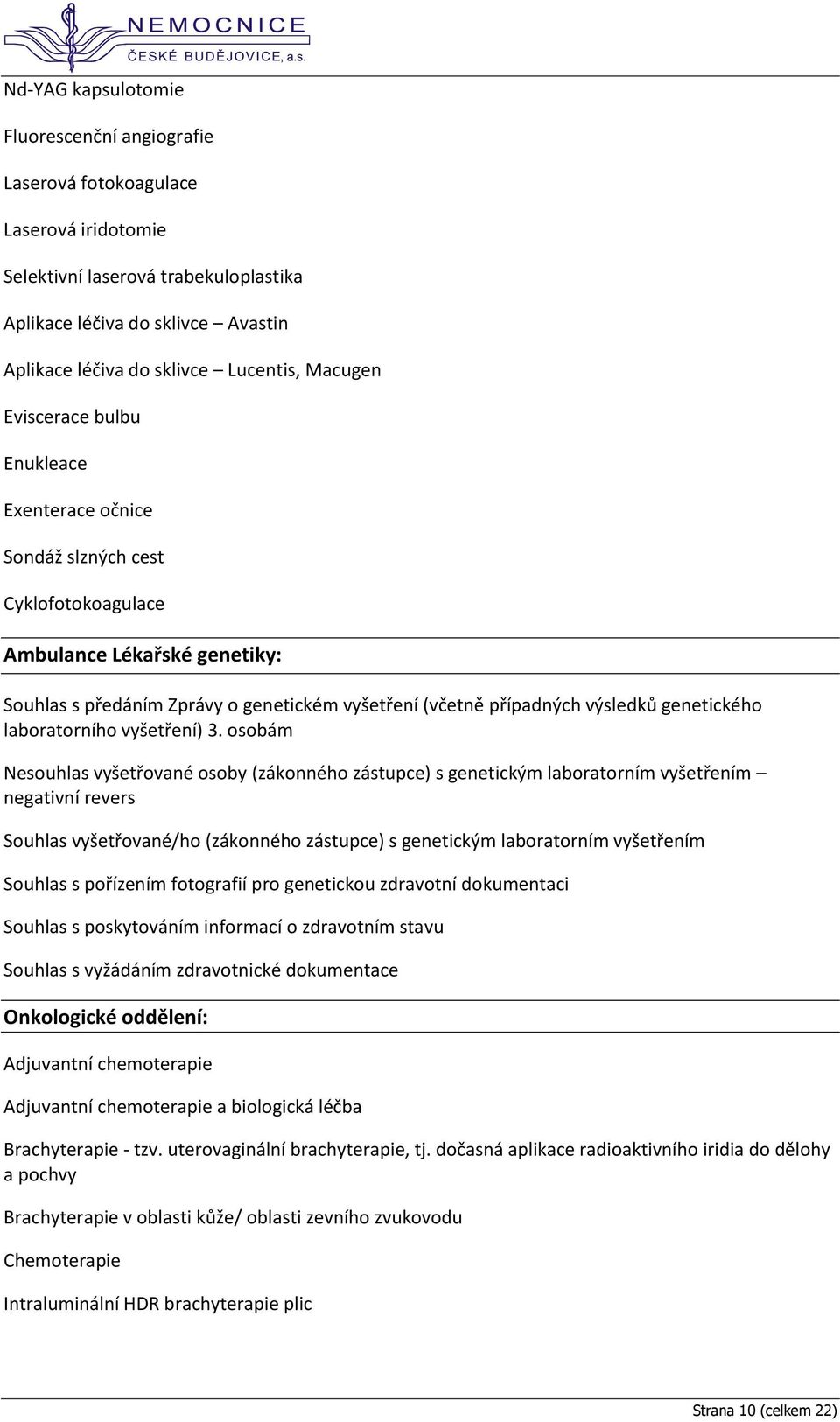 genetického laboratorního vyšetření) 3.