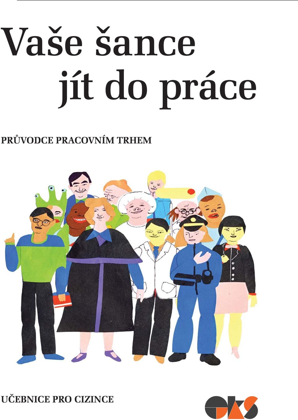 PRACOVNÍM TRHEM