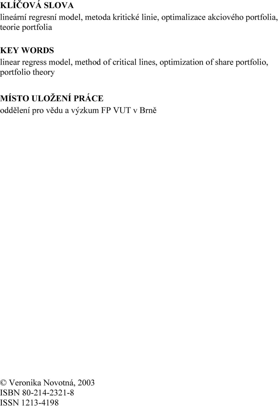 lines, optimization of share portfolio, portfolio theory MÍSTO ULOŽENÍ PRÁCE