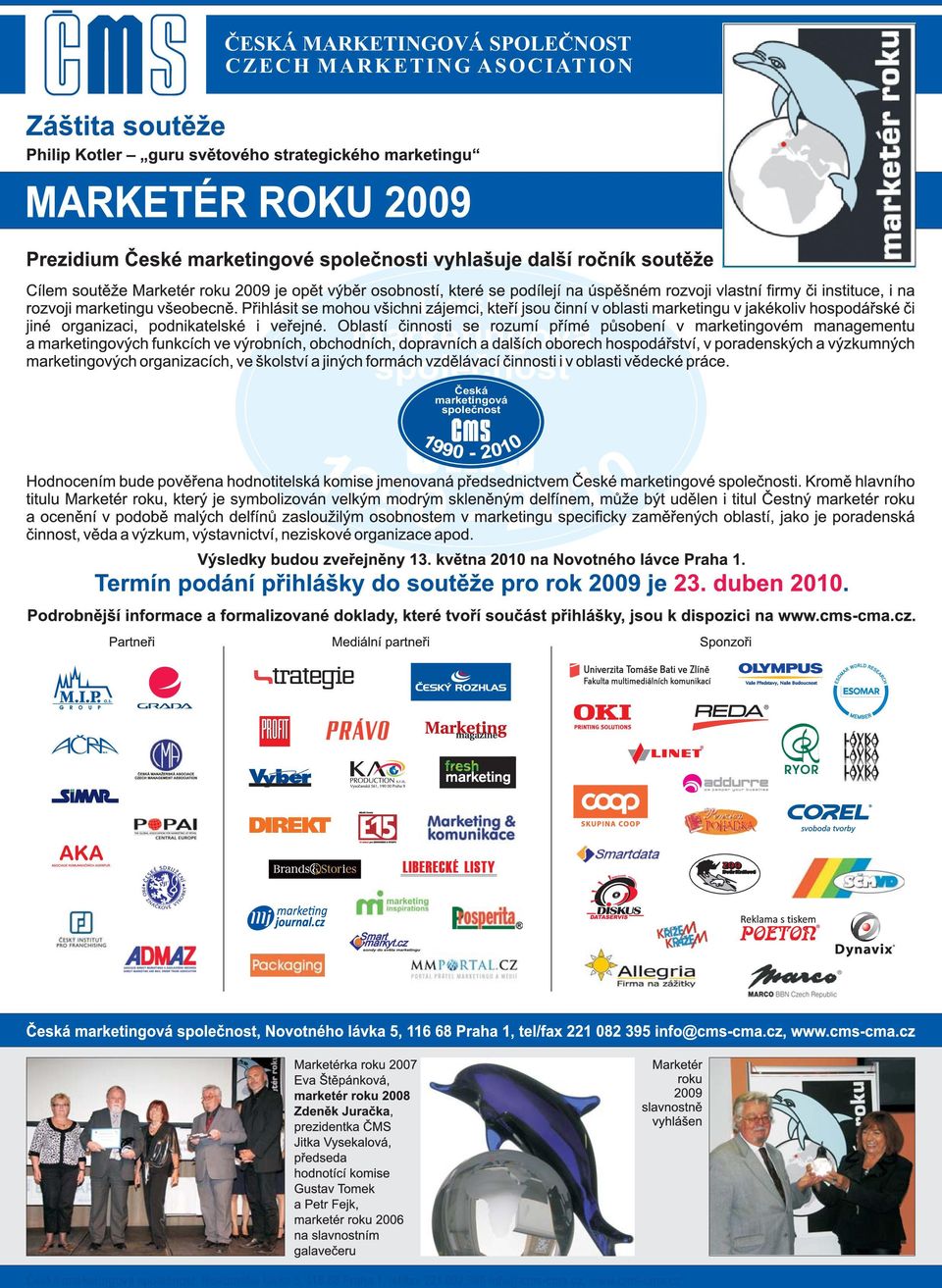 spoleènost  spoleènost Èeská marketingová spoleènost,