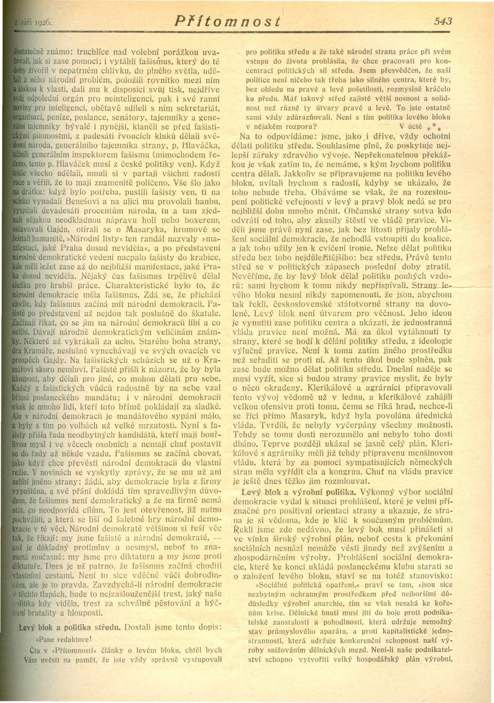 odpolední orgán pro neinteligenci, pak i své ranní iny pro inteligenci, obetave sdíleli s ním sekretariát, ani aci, peníze, poslance, senátory, tajemníky a gene 'tajemníky bývalé i nynejší, klaneli