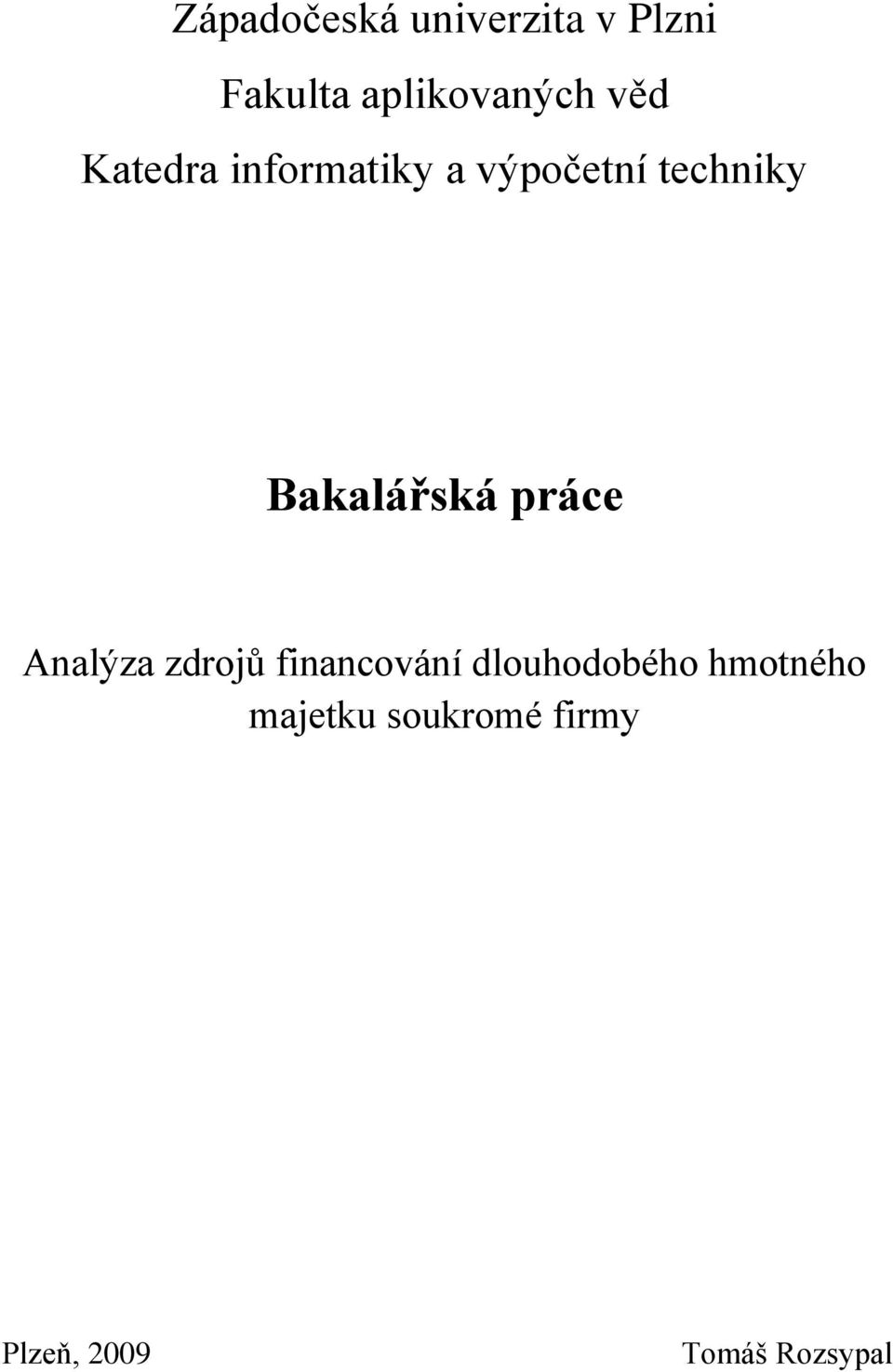 Bakalářská práce Analýza zdrojů financování