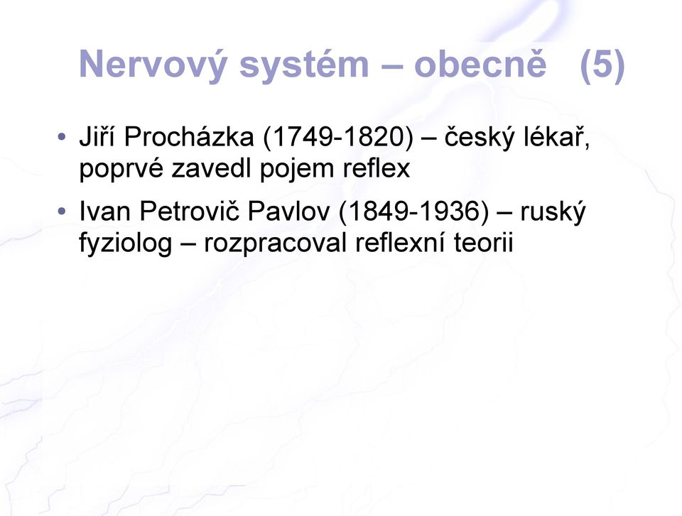 pojem reflex Ivan Petrovič Pavlov