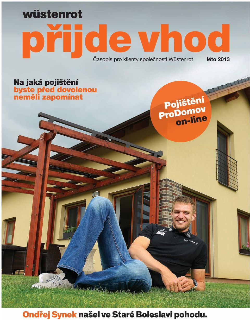 léto 2013 Na jaká pojištění byste před