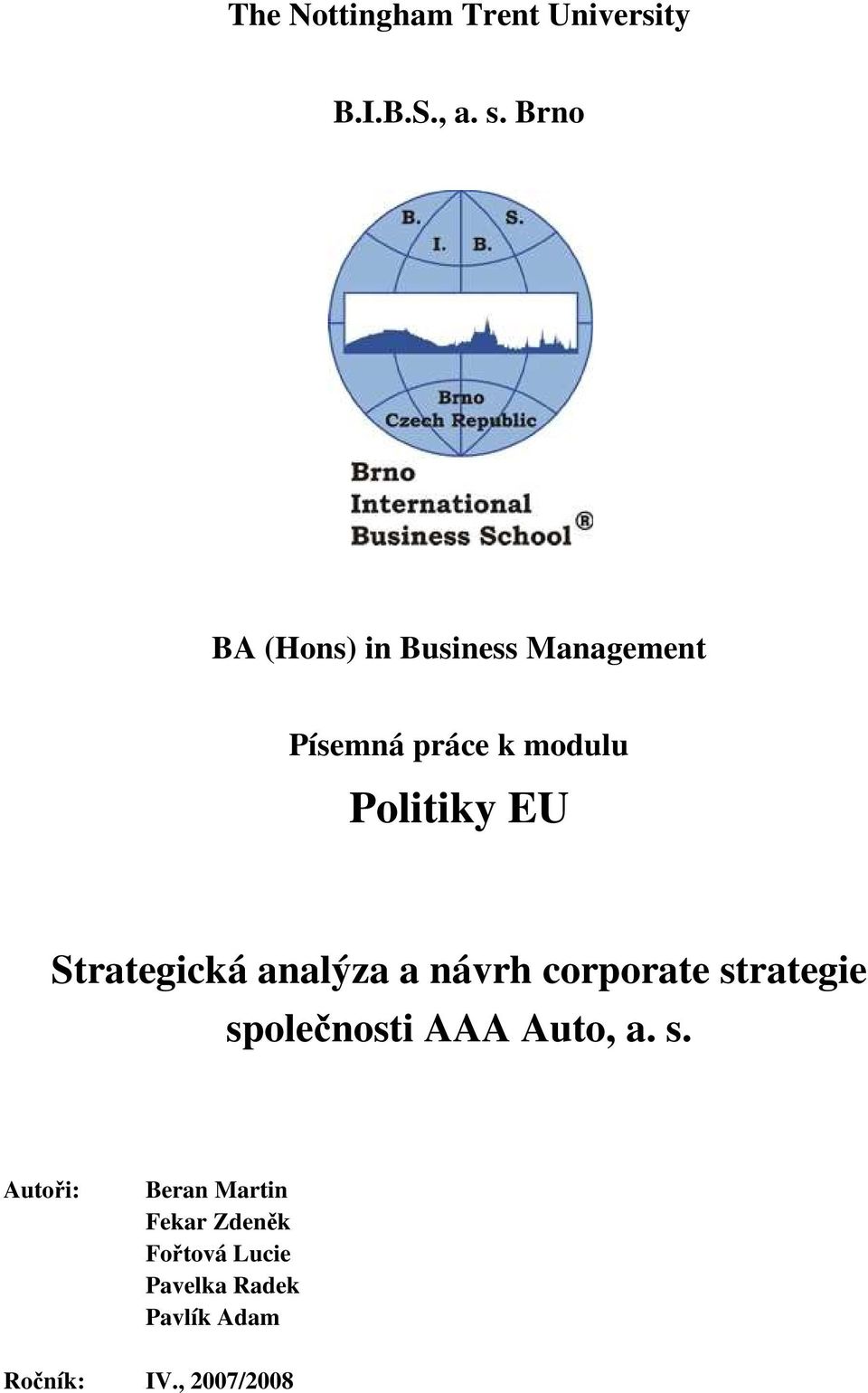 Strategická analýza a návrh corporate strategie společnosti AAA Auto, a.