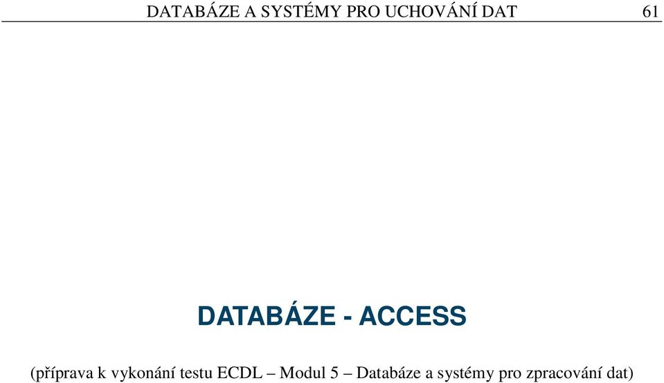 (příprava k vykonání testu ECDL