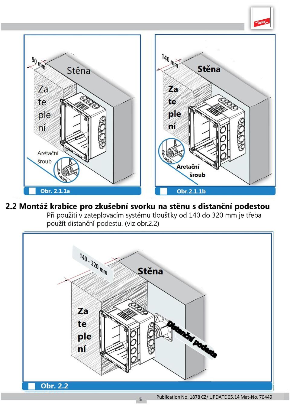 zateplovacím systému tloušťky od 140 do 320