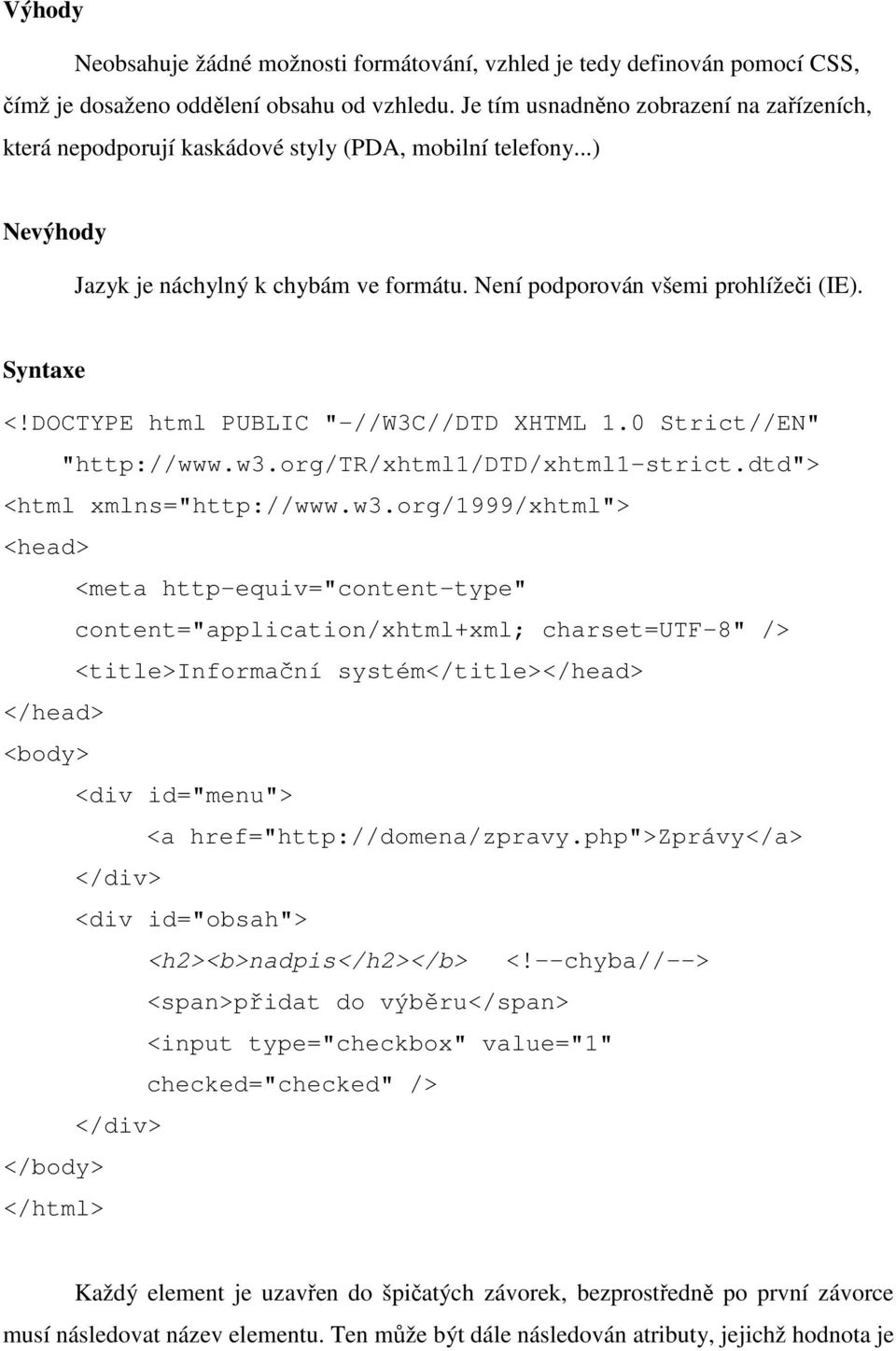 DOCTYPE html PUBLIC "-//W3C//DTD XHTML 1.0 Strict//EN" "http://www.w3.