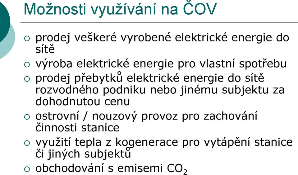 podniku nebo jinému subjektu za dohodnutou cenu ostrovní / nouzový provoz pro zachování