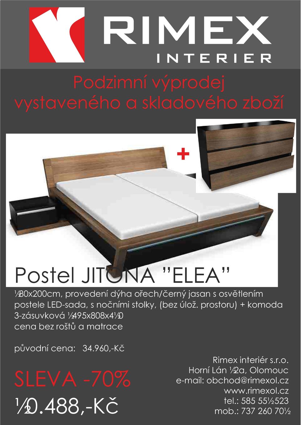 úlož. prostoru) + komoda 3-zásuvková 1495x808x410 cena bez