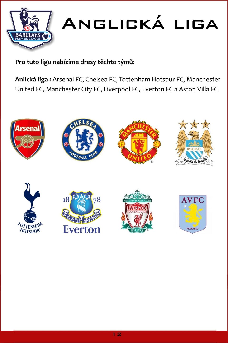 Tottenham Hotspur FC, Manchester United FC,