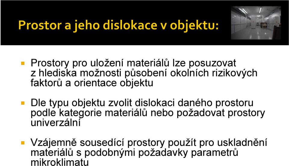 prostoru podle kategorie materiálů nebo požadovat prostory univerzální Vzájemně