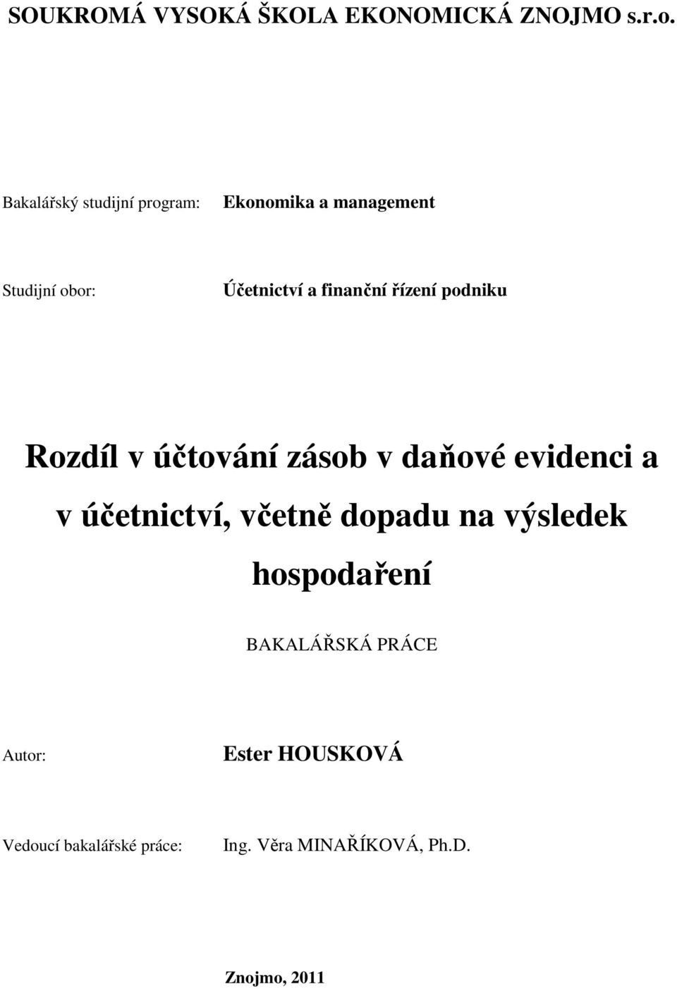 finanční řízení podniku Rozdíl v účtování zásob v daňové evidenci a v účetnictví,